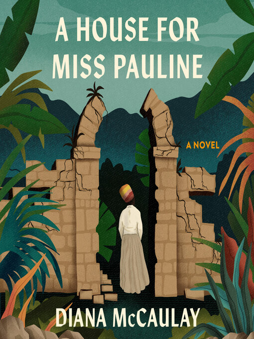 Title details for A House for Miss Pauline by Diana McCaulay - Wait list